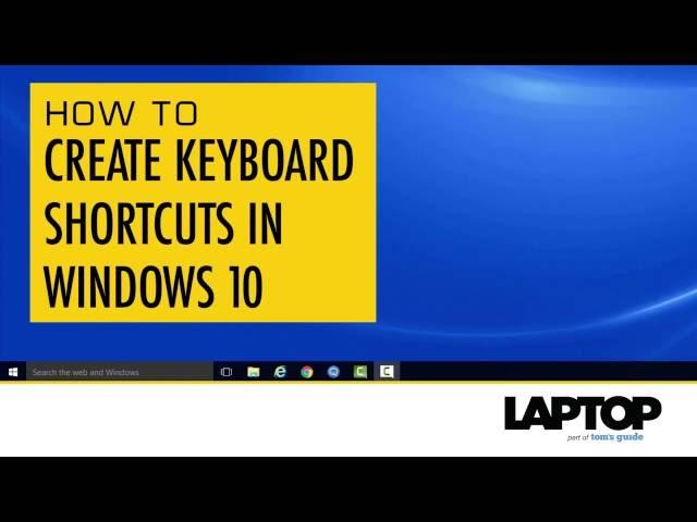 How to Create Keyboard Shortcuts in Windows 10