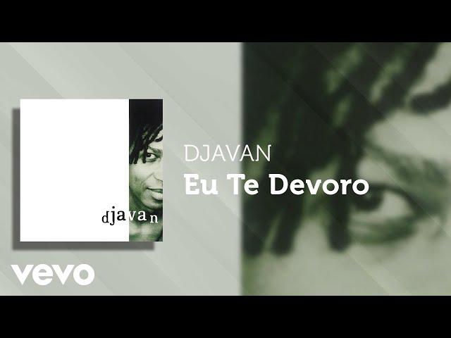 Djavan - Eu Te Devoro (Áudio Oficial)