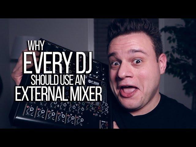 Why Every DJ Should Use An External Mixer (DJ TIPS)