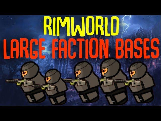 Large Faction Bases! Rimworld Mod Showcase