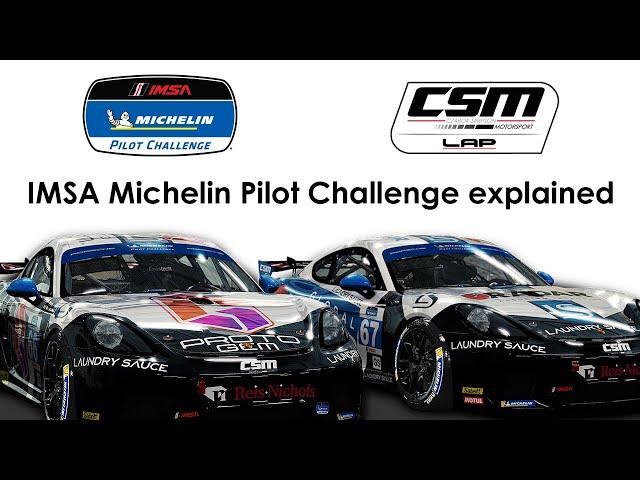 IMSA Michelin Pilot Challenge explained