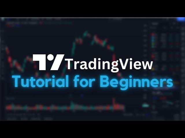 TradingView Tutorial for Beginners 2023 | Step-by-Step Walkthrough