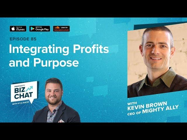 Integrating Profits and Purpose - Proposify Biz Chat