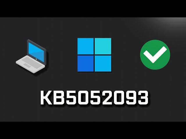 Windows 11 Update KB5052093 Not Installing Error Code 0x80070005 FIX