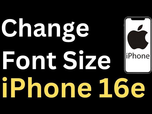 How To Change Font Size On iPhone 16e - Easy to Follow