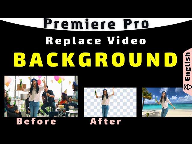 Replace Complex Background of Video in Adobe Premiere Pro through Masking and Keyframes