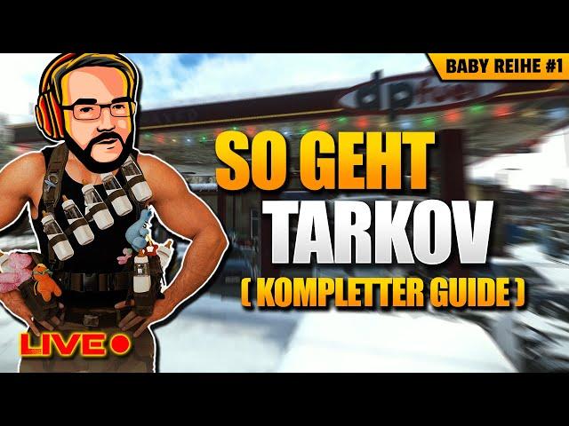 DER Tarkov Anfänger Guide! Kompletter Walkthrough: Baby Hans Staffel 5! - Tarkov GUIDE LIVE