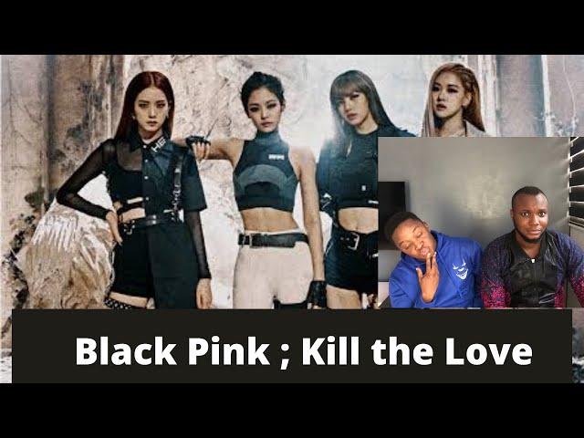 BLACKPINK : KILL THIS LOVE ... 블랙핑크