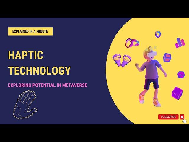 Haptic Technology: The Future of the Metaverse