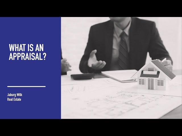 What is an Appraisal?