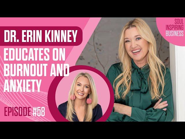Dr. Erin Kinney educates on Burnout and Anxiety