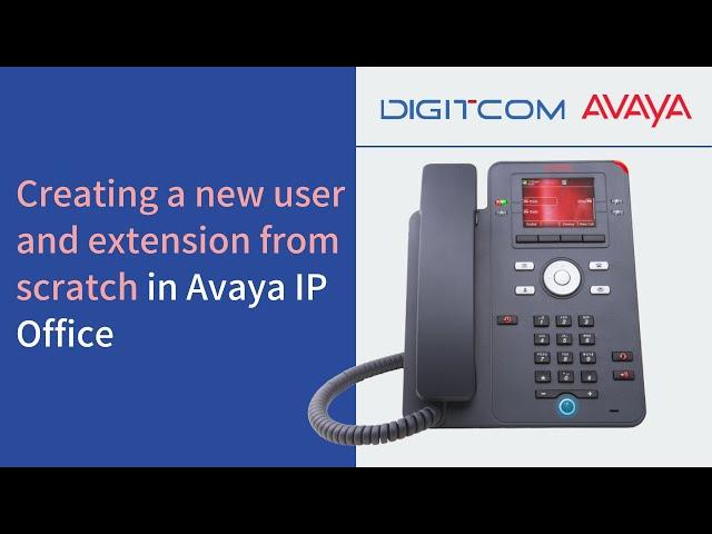 Creating a new user and extension from scratch in Avaya IP Office