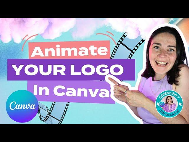 CANVA TUTORIAL: How to Animate Your Logo