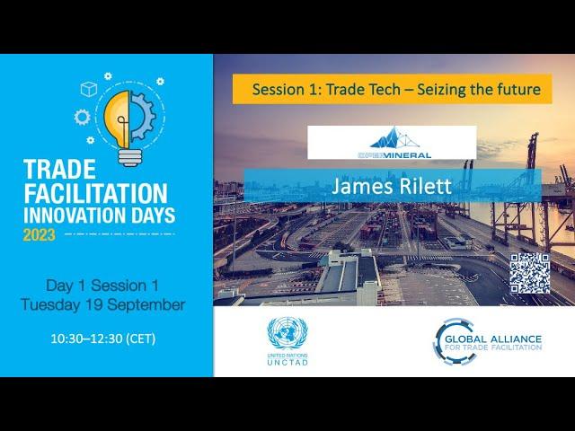 James Rilett (Open Mineral) - Trade Facilitation Innovation Days 2023