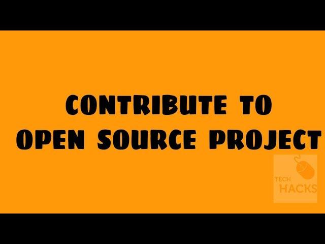 How to contribute to an open source project on GITHUB