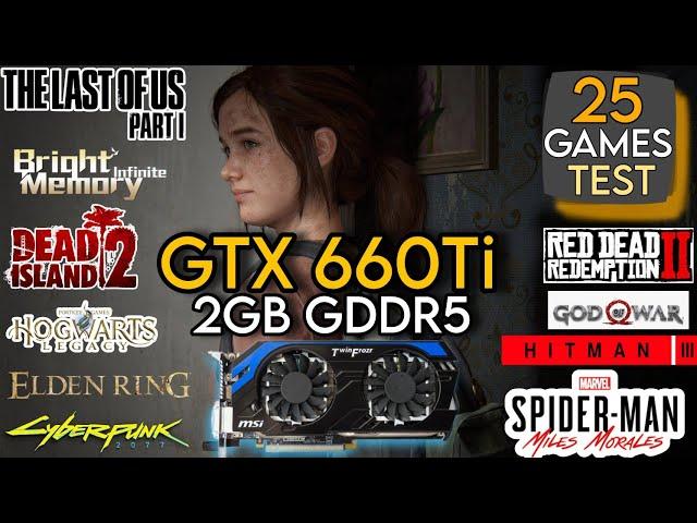 GTX 660 Ti In Late 2023 | Test In 25 Games | GTX 660Ti In 2023 !