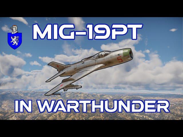 Mig-19PT in Warthunder : A Basic Review