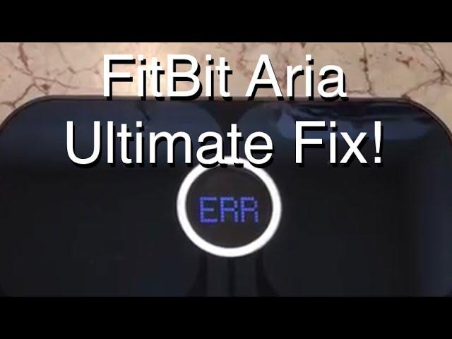 / Repair Your FitBit Aria Scale Err - The Ultimate Fix