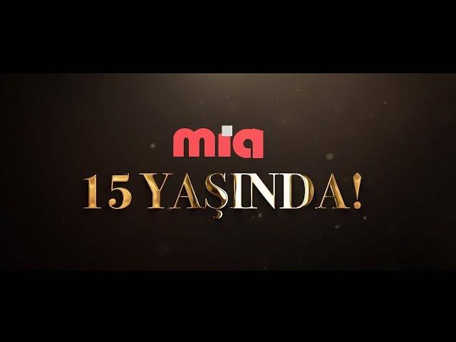 Mia Yapım 15 Yaşında!