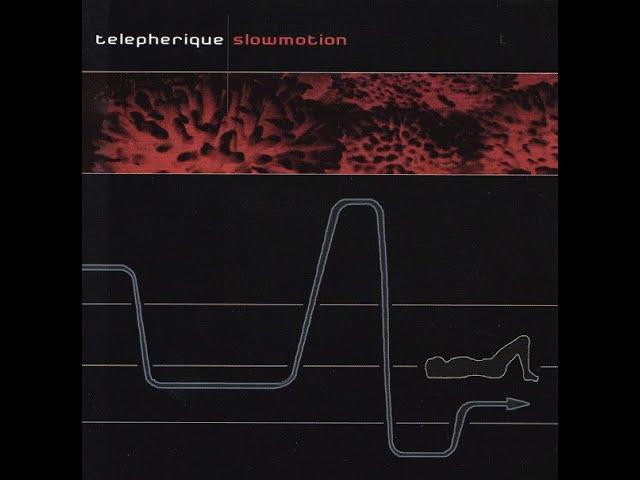 Telepherique - Slowmotion (2007)