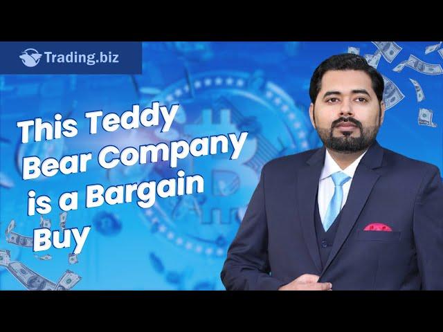 This Teddy Bear Company is a Bargain Buy | Trading.Biz