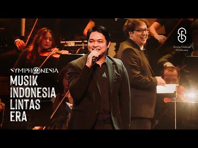 Masih - Donnie Sibarani & Erwin Gutawa Orchestra #SYMPHONESIA Musik Indonesia Lintas Era