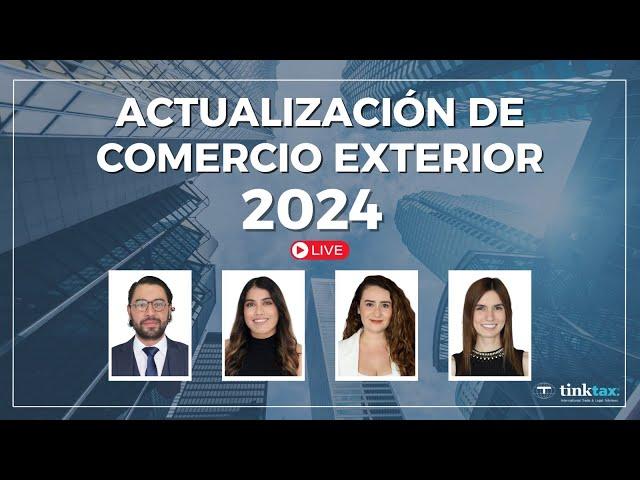 Actualización de Comercio Exterior 2024