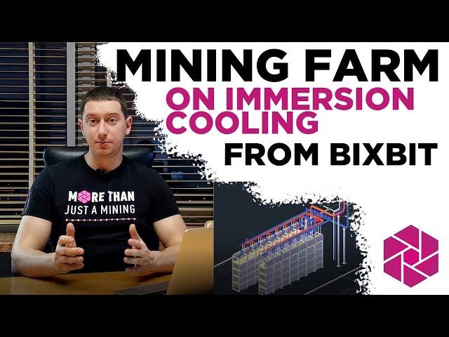 Mining farm on immersion cooling from BiXBiT