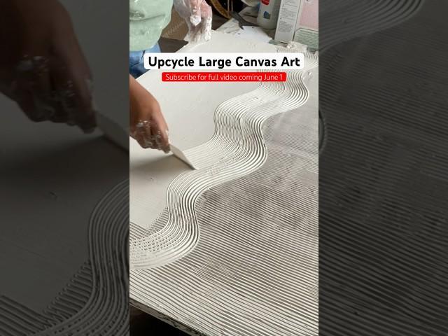 Upcycle Large Canvas Art | DIY textured wall art