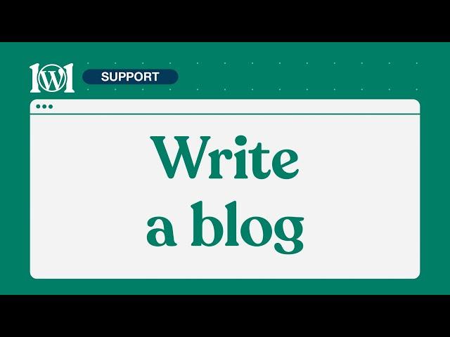 Write a blog | WordPress.com Support