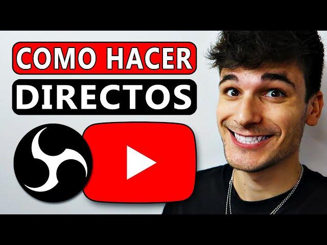 Cómo HACER un DIRECTO en YOUTUBE con OBS 2024  Cómo USAR OBS STUDIO para TRANSMITIR en VIVO