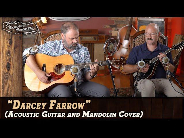 Discover the Hauntingly Beautiful Song "Darcey Farrow" | Acoustic Bluegrass Cover