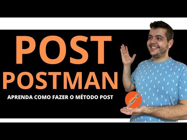 Curso testando APIs do zero: como fazer um POST no POSTMAN - Aula 3