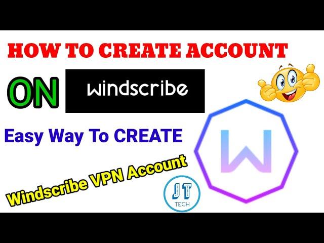 How To Create Accounts On Windscribe VPN || Create Windscribe Account 2022 JT Tech