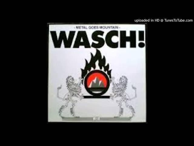 Wasch! - Play For Your Life