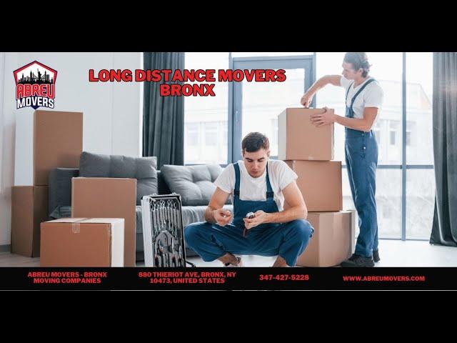 Long Distance Movers Bronx | Abreu Movers - Bronx Moving Companies