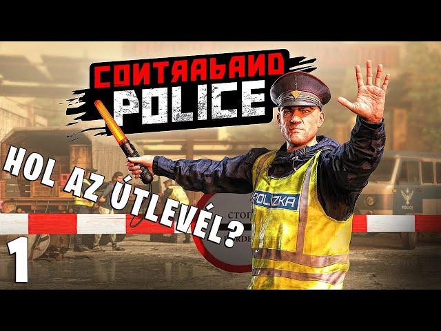 Contraband Police LIVE #1 - Határőr lettem!