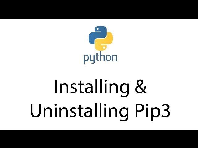 Installing Pip3 & Uninstalling Pip3 (Python 3 Package Manger) for Mac OSx in one line