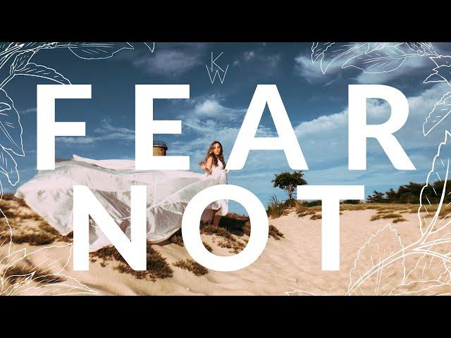 Fear Not | Katy Weirich | Official Lyric Video