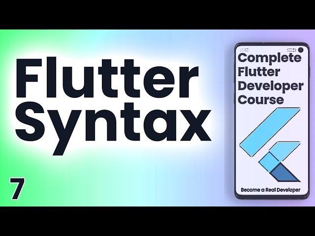 Flutter Crash Course for Beginners #7 - Syntax and Properties