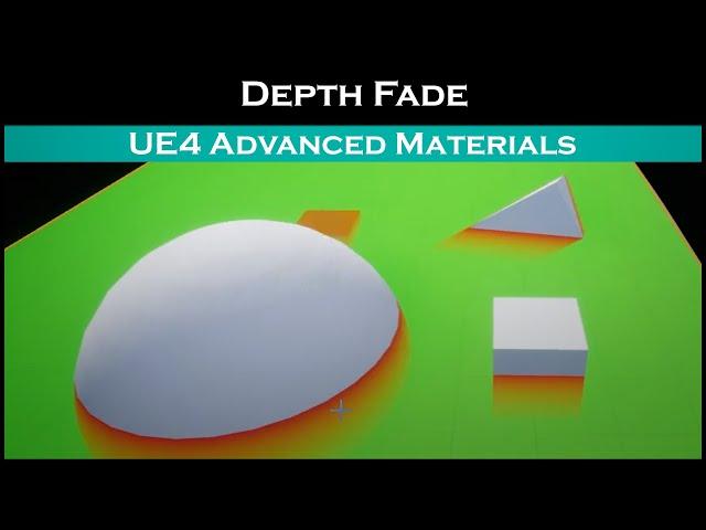 Ue4: advanced materials (Ep. 41 DepthFade material)