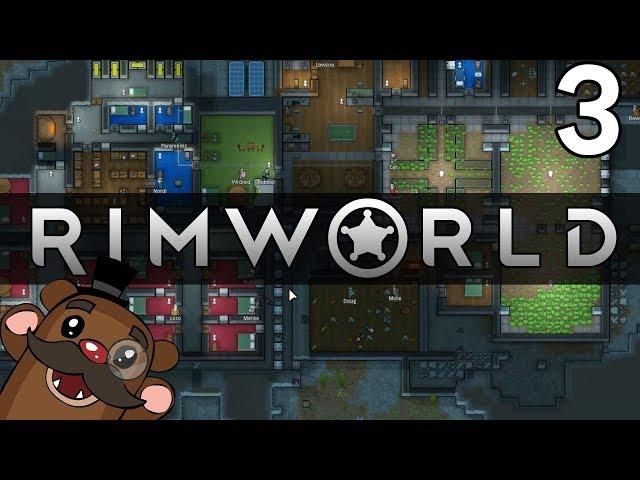 Baer Plays RimWorld (Ep. 3)