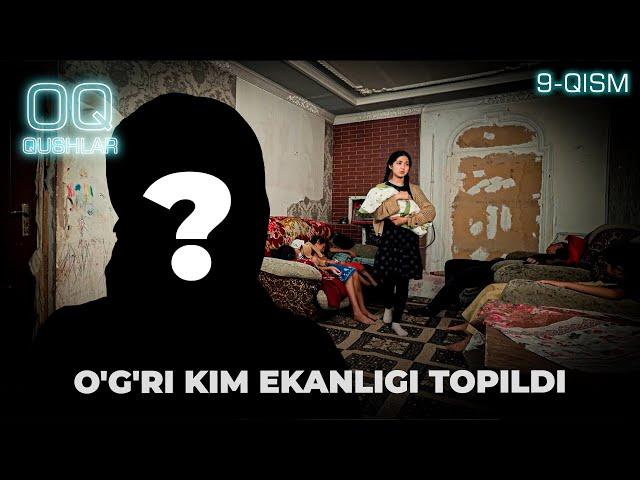 O‘G‘RI KIM EKANLIGI TOPILDI "Oq qushlar" 9-qism