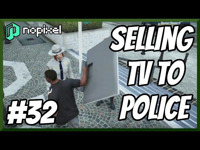 NoPixel 3.0 Highlights #32 - Selling Cops a TV - Best Of GTA 5 RP