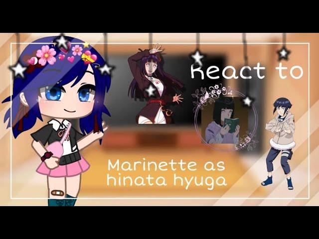 || MLB react to Marinette past as hinata hyuga || Gacha || Naruto & MLB || 1/?? ||