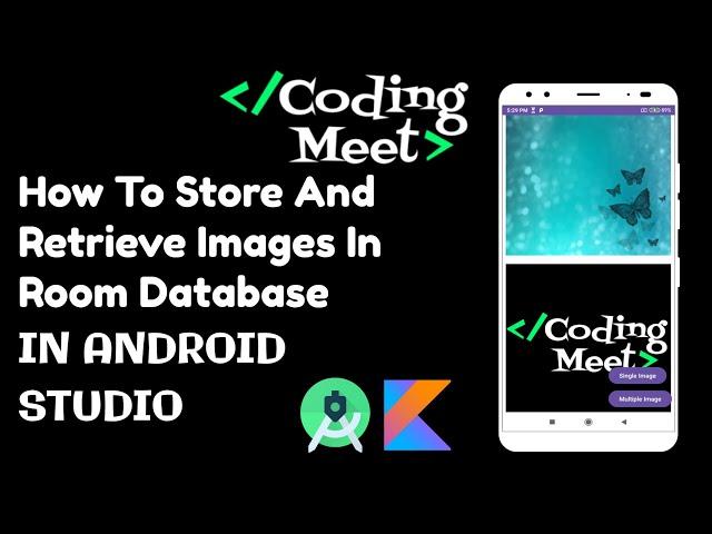 How to Store and Retrieve Images in Room Database | Android Studio Kotlin Tutorial