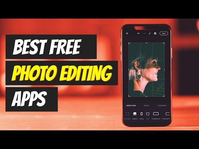 Top 5 Best FREE Photo Editing Apps For Android 