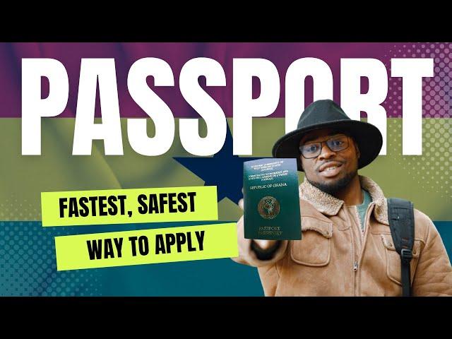 The Fastest, Safest and Easiest Way to Get Your Travel Passport in Ghana: Apply Online