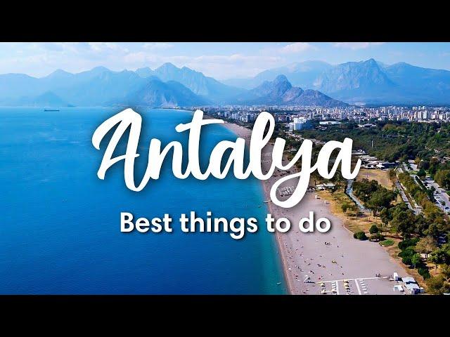 ANTALYA, TURKEY | 10 Best Things to Do in & around Antalya!