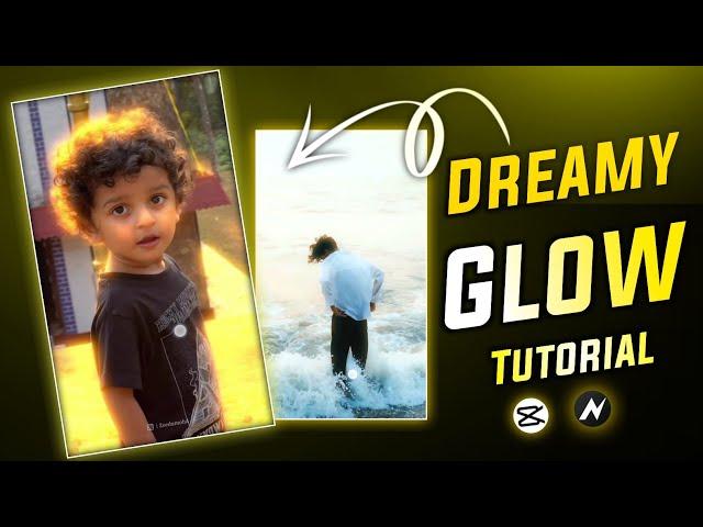 3  Easy Ways Add Dreamy Glow Effect Video Editing || Dreamy Glow Effect Tutorial.